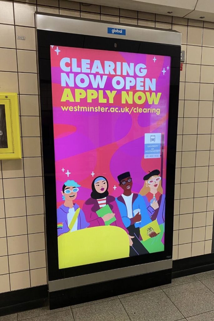 An advert for Westminster University displayed on a digital 6-sheet poster on the London Underground.